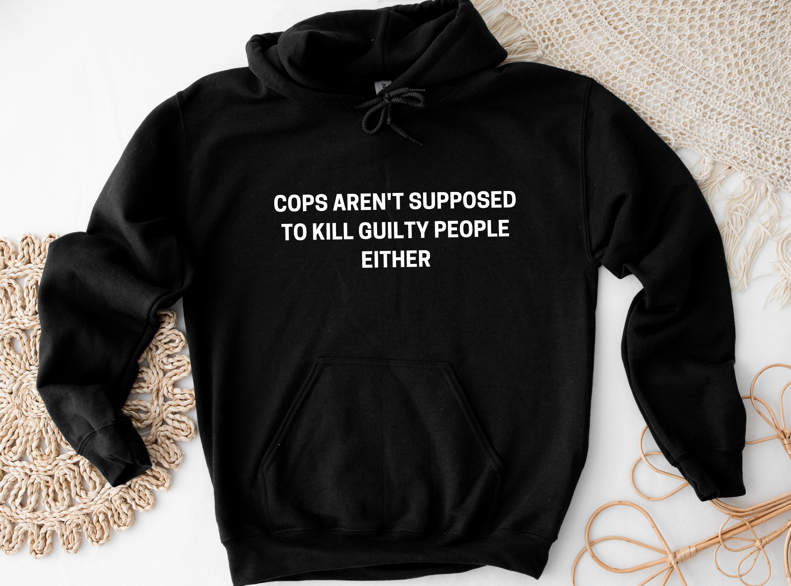 Cops aren't supposed to kill guilty people either Hoodie