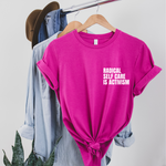 Load image into Gallery viewer, Radical Self Care is Activism Tee
