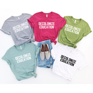 Decolonize Education Short Sleeve Shirt