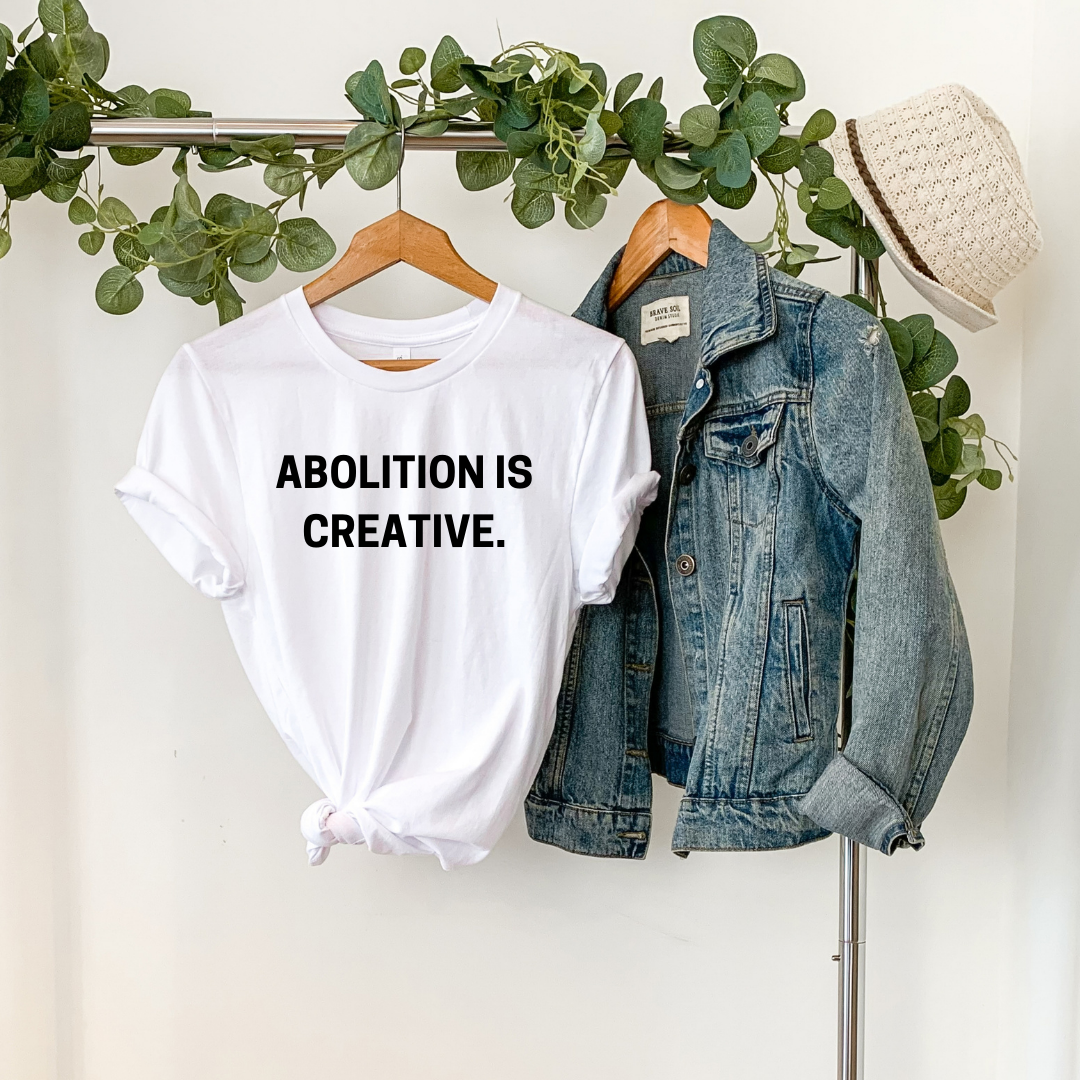 Abolition is Justice, Creative, Essential, & Intersectional Shirt