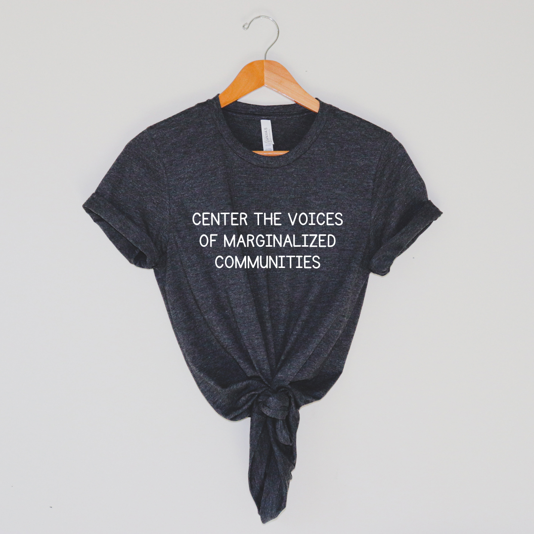 Marginalized Communities Shirt