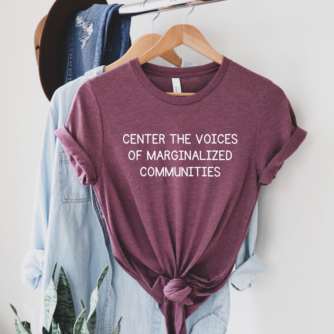 Marginalized Communities Shirt