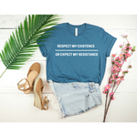 Load image into Gallery viewer, Respect My Existence T-shirt
