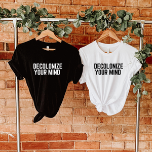 Decolonize Your Mind Short Sleeve T-Shirt