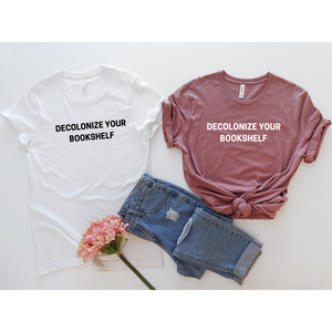 Decolonize Your Bookshelf Short Sleeve T- Shirt